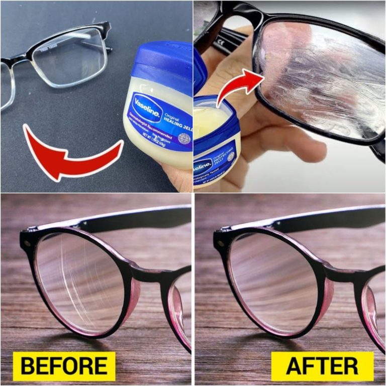 e Vaseline to Effortlessly Remove Scratches from Your Glasses