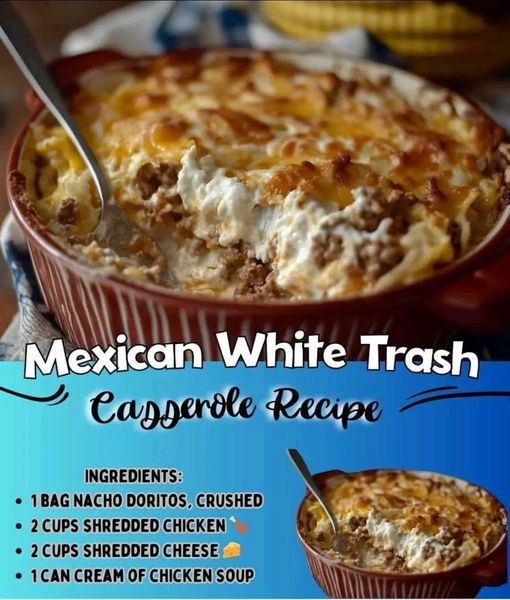 Mexican White Trash Casserole