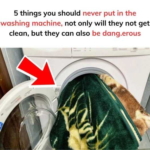 5 Things You Should Never Put in the Washing Machine