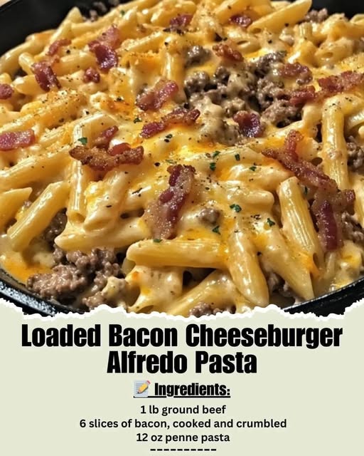 Loaded Bacon Cheeseburger Alfredo Pasta