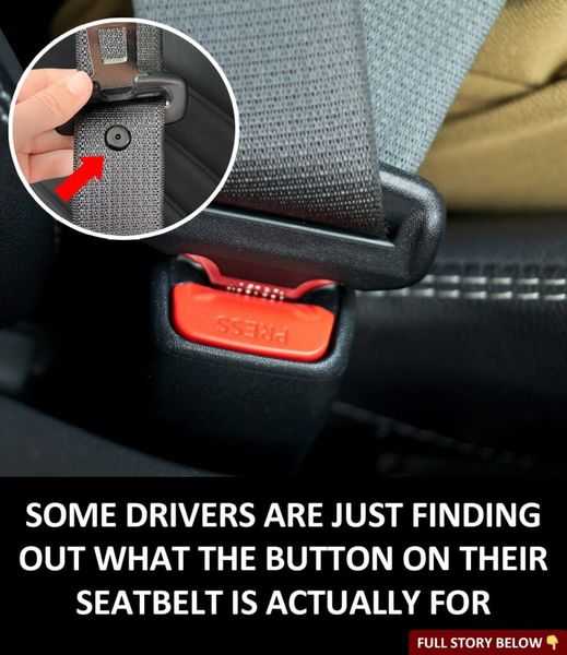 What is the little button on the seat belt for? A little-known use