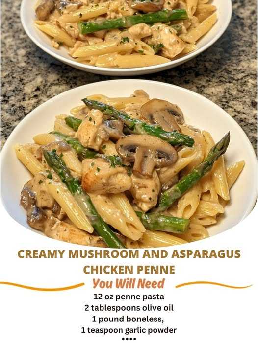 Creamy Mushroom and Asparagus Chicken Penne