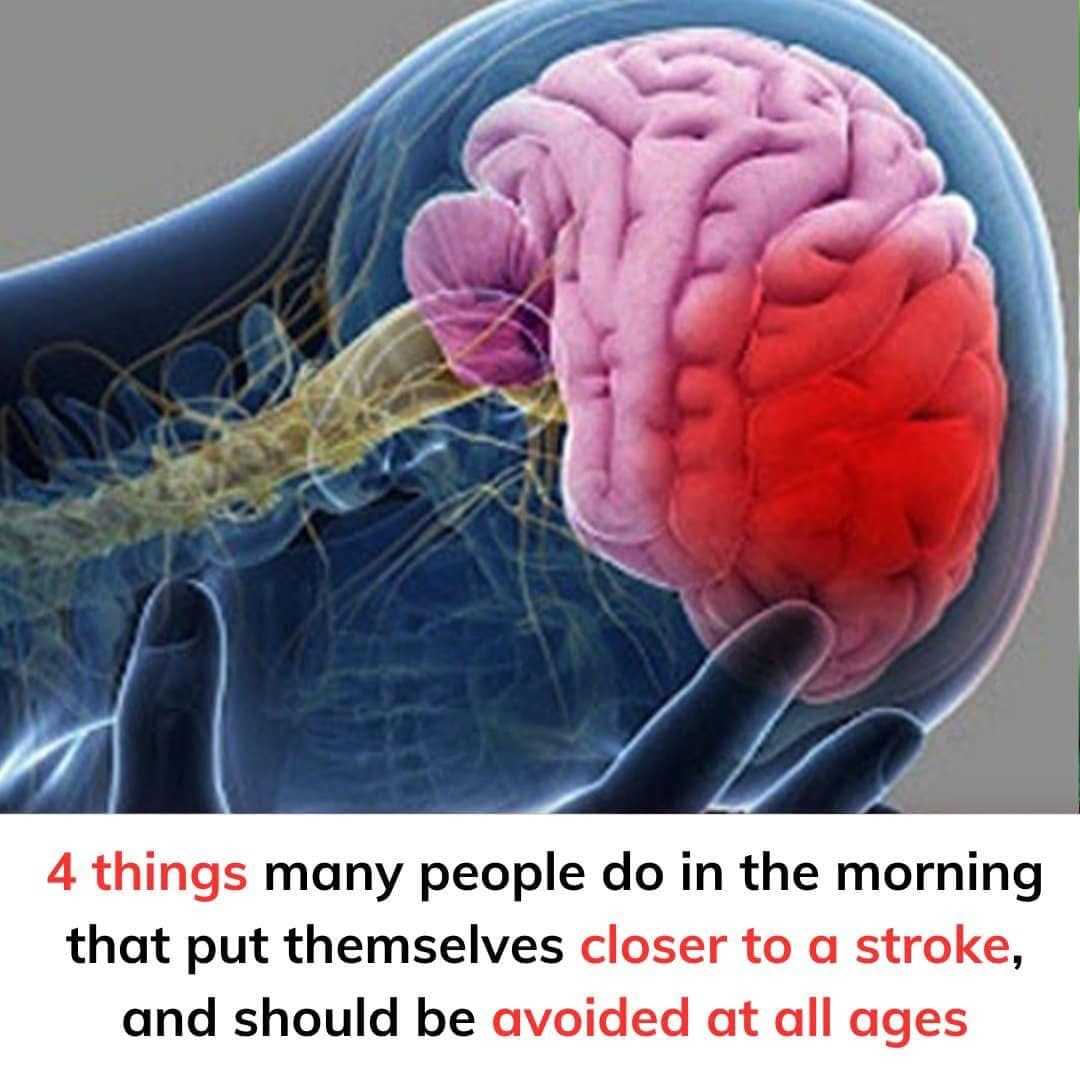 4 things many people do in the morning that put themselves closer to a stroke